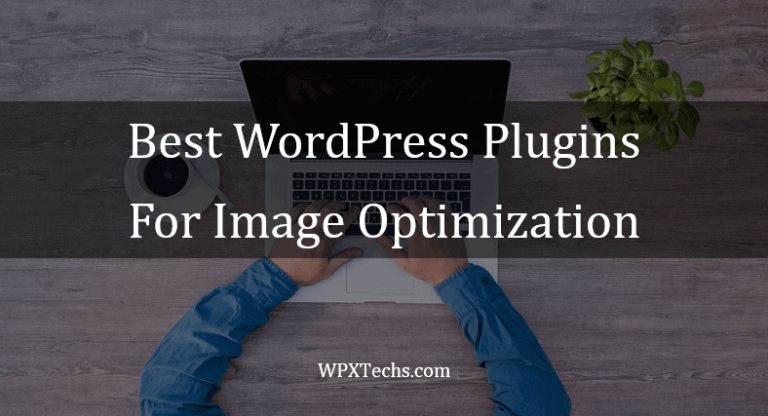 Best WordPress Plugins for Image Optimization